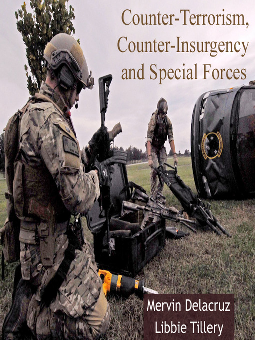 Title details for Counter-Terrorism, Counter-Insurgency and Special Forces by Mervin Delacruz - Available